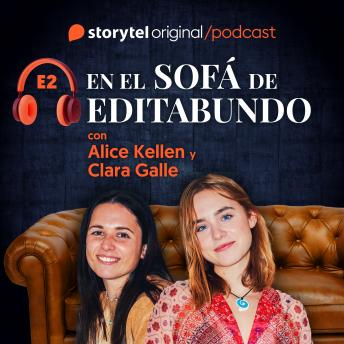 [Spanish] - En el sofá de Editabundo con Clara Galle y Alice Kellen