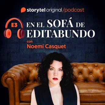 En el sofá de Editabundo con Noemí Casquet