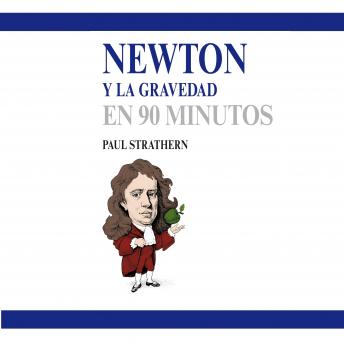 Download Newton y la gravedad en 90 minutos by Paul Strathern