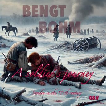 A Soldier´s journey: Sweden in the 17:th century