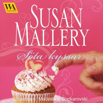 Söta kyssar, Audio book by Susan Mallery