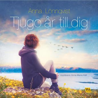 Tjugo år till dig, Anna Lönnqvist