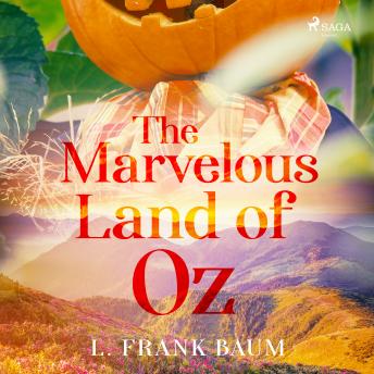 Marvelous Land of Oz, Audio book by L. Frank Baum