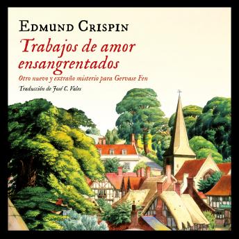 Trabajos de amor ensangrentados, Audio book by Edmund Crispin