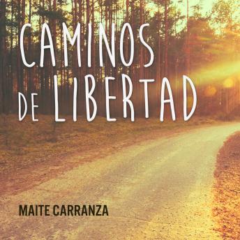 [Spanish] - Caminos de libertad