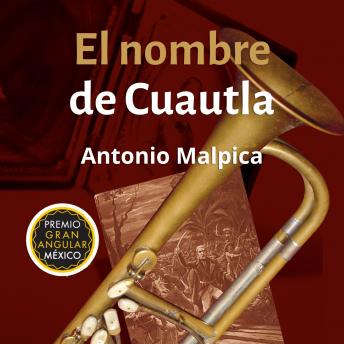 [Spanish] - El nombre de Cuautla