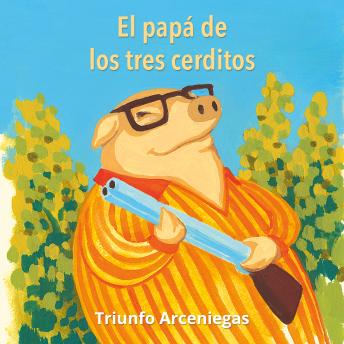 [Spanish] - El papá de los tres cerditos