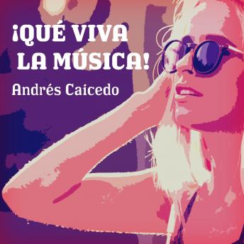 [Spanish] - ¡Qué viva la música!