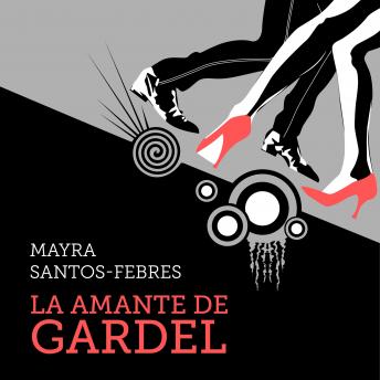 [Spanish] - La amante de Gardel