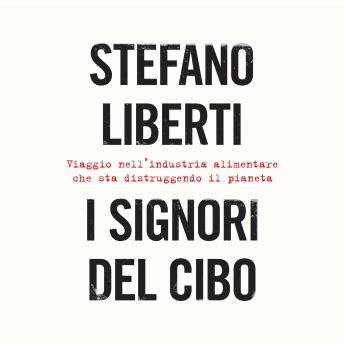 [Italian] - I signori del cibo. Viaggio nell'industria alimentare…