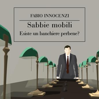 [Italian] - Sabbie mobili. Esiste un banchiere perbene?