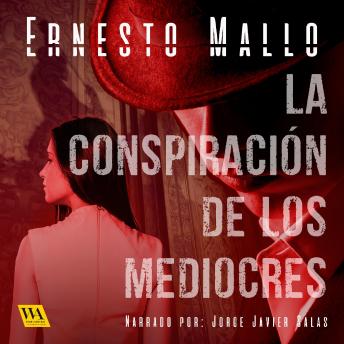 [Spanish] - La conspiración de los mediocres