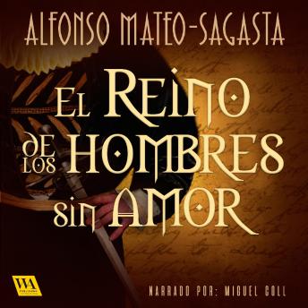 [Spanish] - El reino de los hombres sin amor