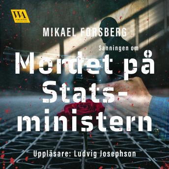 [Swedish] - Sanningen om mordet på statsministern