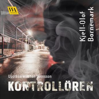 Listen Kontrollören By Kjell-Olof Bornemark Audiobook audiobook