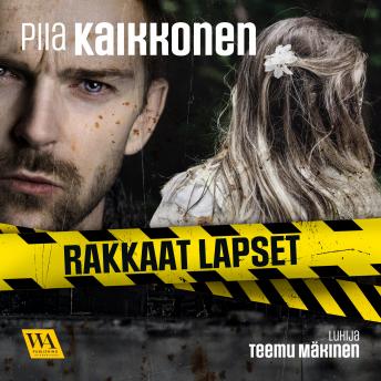 Rakkaat lapset, Audio book by Piia Kaikkonen