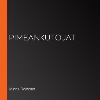 [Finnish] - Pimeänkutojat