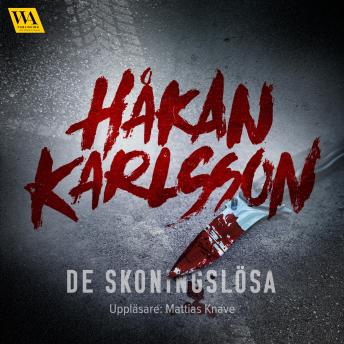 [Swedish] - De skoningslösa