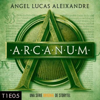 [Spanish] - Arcanum - T1E05