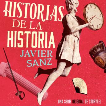 Historias de la historia - T01E04