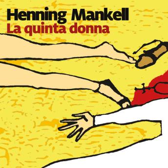 [Italian] - La quinta donna - 6. Il commissario Kurt Wallander
