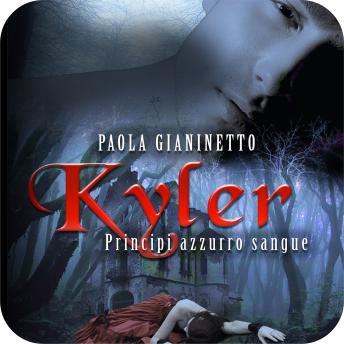 [Italian] - Kyler (Principi azzurro sangue #1)