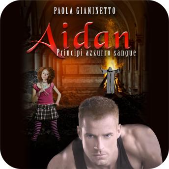 [Italian] - Aidan (Principi azzurro sangue #4)