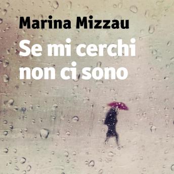[Italian] - Se mi cerchi non ci sono
