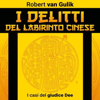 [Italian] - I delitti del labirinto cinese. I casi del giudice Dee