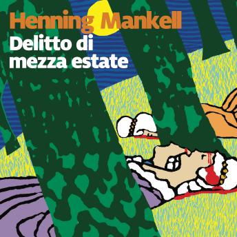 [Italian] - Delitto di mezza estate - 7. Il commissario Kurt Wallander