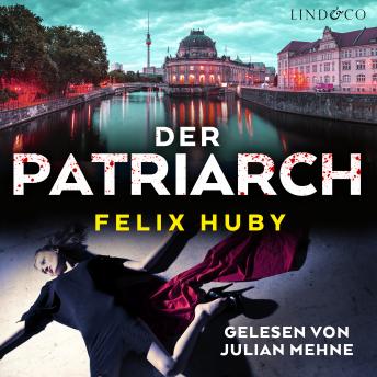 [German] - Der Patriarch: Peter Heilands erster Fall