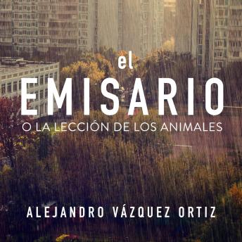 El emisario o la lección de los animales