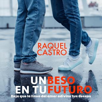 [Spanish] - Un beso en tu futuro