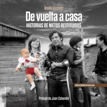 [Spanish] - De vuelta a casa. Historias de nietos restituidos