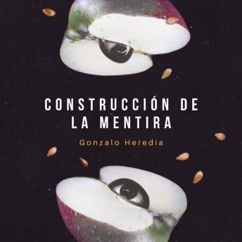 Construcción de la mentira