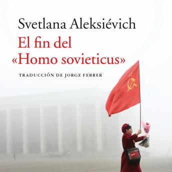 El fin del 'Homo sovieticus'