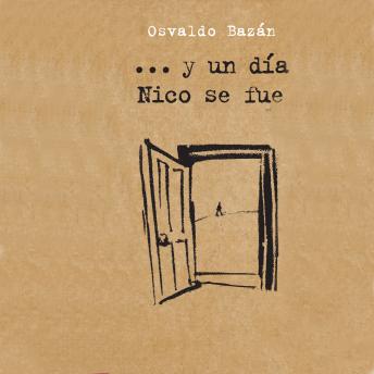 Download …Y un día Nico se fue by Osvaldo Bazán