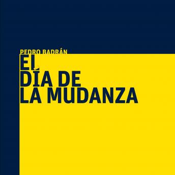 El día de la mudanza