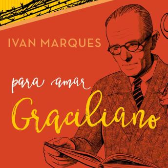 [Portuguese] - Para amar Graciliano
