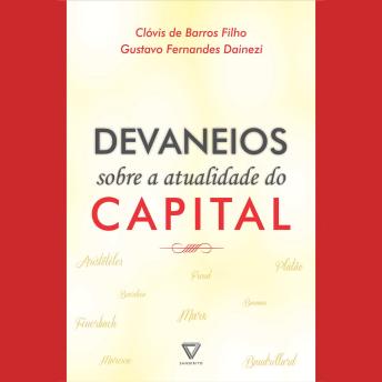 [Portuguese] - Devaneios sobre a atualidade do capital