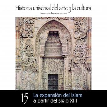 Expansión del Islam a partir del Siglo XIII