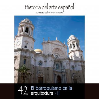 [Spanish] - El barroquismo en la arquitectura – II