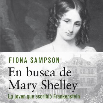En busca de Mary Shelley. La chica que escribió Frankenstein sample.