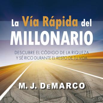 [Spanish] - La vía rápida del millonario