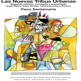 [Spanish] - Las nuevas tribus urbanas