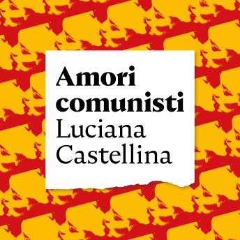 [Italian] - Amori comunisti