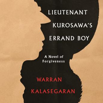Lieutenant Kurosawa's Errand Boy - Warran Kalasegaran Lieutenant Kurosawa's Errand Boy - Warran Kalasegaran