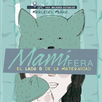 [Spanish] - Mamífera, el lado B de la maternidad