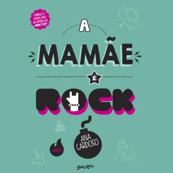 [Portuguese] - A mamãe é rock