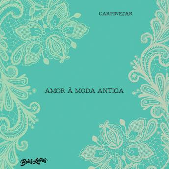 [Portuguese] - Amor à moda antiga